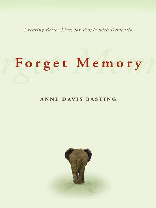Title details for Forget Memory by Anne Davis Basting - Available